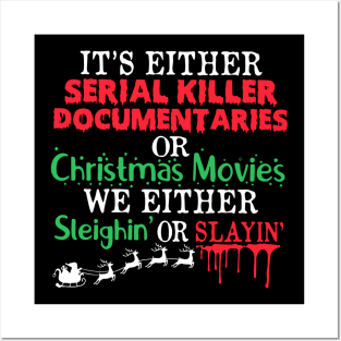 It’s either a serial killer documentaries or Christmas movies Posters and Art